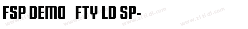 FSP DEMO   FTY LD SP字体转换